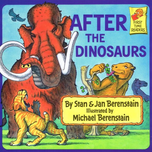 Stock image for After the Dinosaurs (First Time Readers) for sale by Booksavers of MD