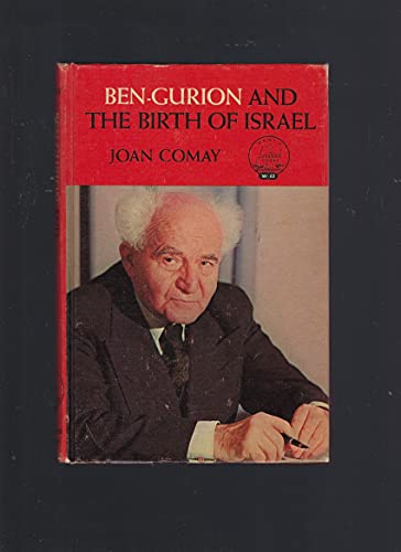 Ben-Gurion and the Birth of Israel (World Landmark, No 62) (9780394905624) by Comay, Joan