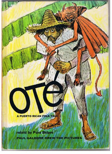 Imagen de archivo de Ote: A Puerto Rican Folk Tale a la venta por Byrd Books