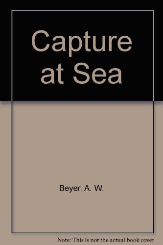 9780394910000: Capture at Sea