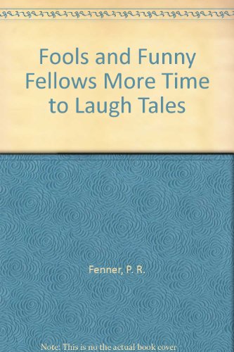 9780394911601: Fools and Funny Fellows More Time to Laugh Tales