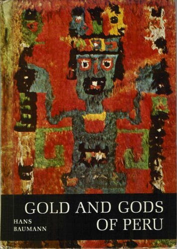 Stock image for Gold and Gods of Peru for sale by ThriftBooks-Dallas