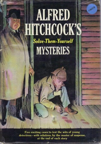 Stock image for Alfred Hitchcock's Solve-Them-Yourself Mysteries for sale by HPB-Diamond