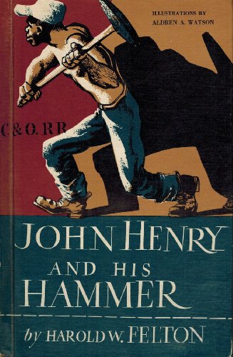 Stock image for John Henry and His Hammer for sale by Hippo Books