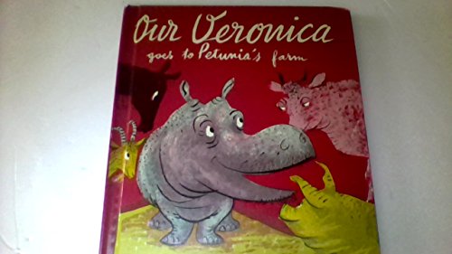 Imagen de archivo de Our Veronica Goes to Petunias Farm a la venta por Hawking Books