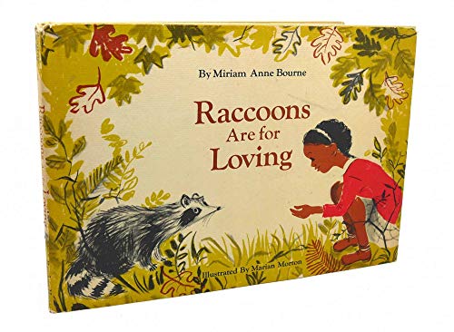 Beispielbild fr Raccoons are for Loving zum Verkauf von Bibliohound