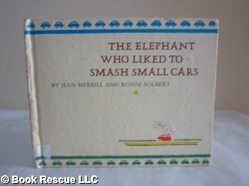 9780394916378: The Elephant Who Like to Smash Small Cars