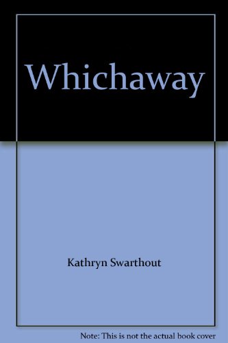 Stock image for Whichaway for sale by Top Notch Books
