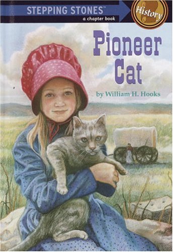 Pioneer Cat (A Stepping Stone Book(TM)) (9780394920382) by Hooks, William H.