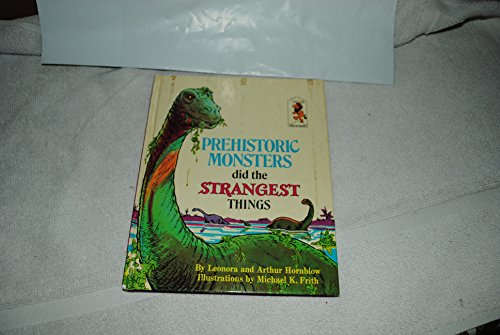 Stock image for Prehistoric Monsters Did the Strangest Things for sale by Better World Books