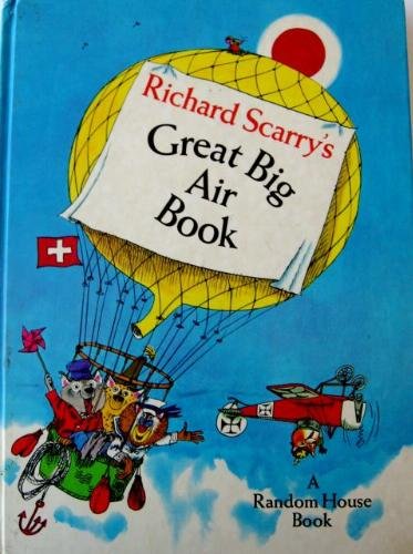 Stock image for Richard Scarry's Great Big Air Book for sale by GoldenWavesOfBooks