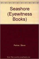 Beispielbild fr Seashore: Eyewitness Books zum Verkauf von OddReads