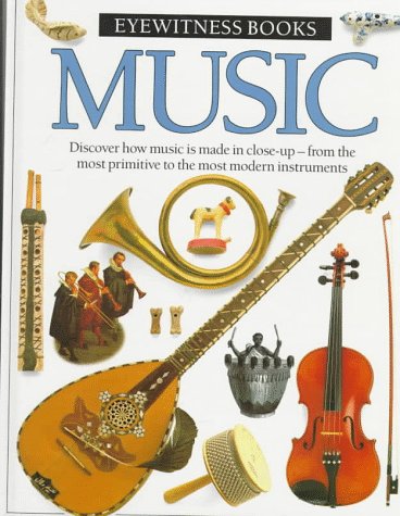 Imagen de archivo de Music (Eyewitness Books) a la venta por Nealsbooks