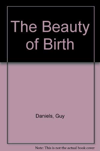 9780394922874: The Beauty of Birth