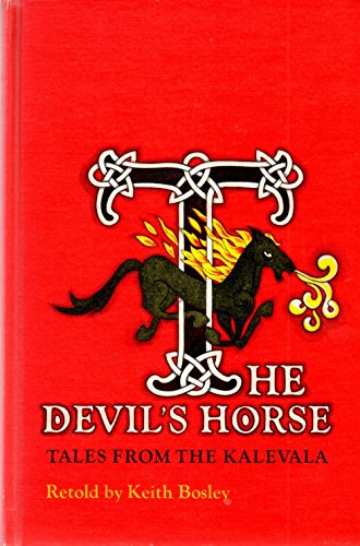 9780394923130: Title: The Devils Horse Tales from the Kalevala