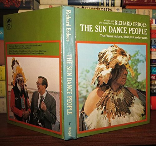 Stock image for The Sun Dance People: The Plains Indians, their pa for sale by N. Fagin Books