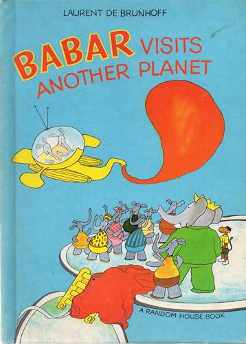 9780394924298: Babar Visits Another Planet