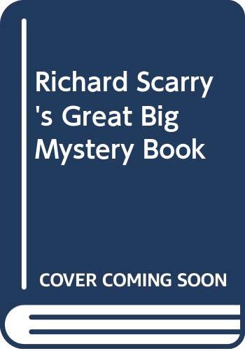 Imagen de archivo de Richard Scarrys Great Big Mystery Book a la venta por Green Street Books