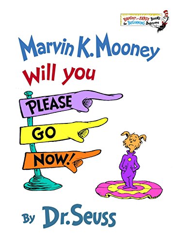 Beispielbild fr Marvin K. Mooney Will You Please Go Now! zum Verkauf von Better World Books