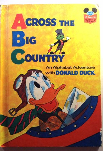 Stock image for Across the Big Country: An Alphabet Adventure with Donald Duck for sale by BooksRun