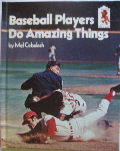 9780394926117: Baseball Players Do Amazing Things (Step-Up Books)