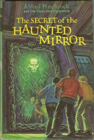 Alfred Hitchcock and the Three Investigators in the Secret of the Haunted Mirror (3 Investigators Ser) (9780394928203) by Carey, M. V.