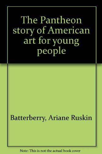 Beispielbild fr The Pantheon Story of American Art for Young People zum Verkauf von Better World Books: West