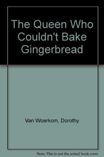 Stock image for The Queen Who Couldn't Bake Gingerbread for sale by HPB Inc.