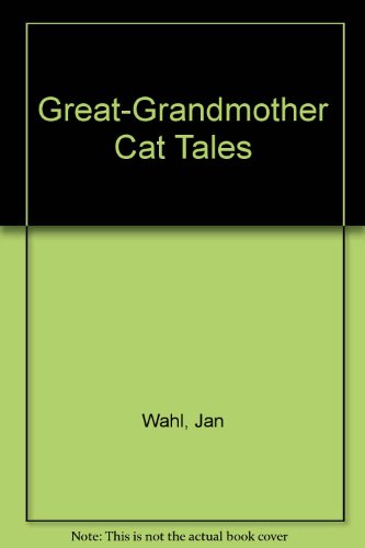 Stock image for Great-Grandmother Cat Tales for sale by Wonder Book