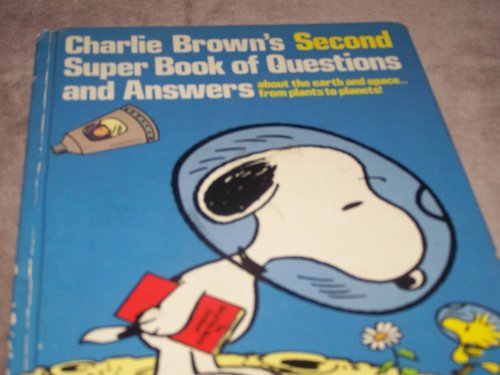 Imagen de archivo de Charlie Brown's Second Super Book Of Questions And Answers * Earth & Space a la venta por Irish Booksellers