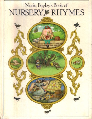 Imagen de archivo de Nicola Bayley's Book of Nursery Rhymes a la venta por SecondSale