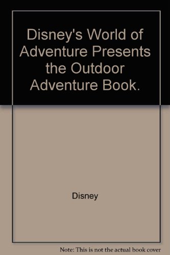 9780394936017: Disney's World of Adventure Presents the Outdoor Adventure Book.