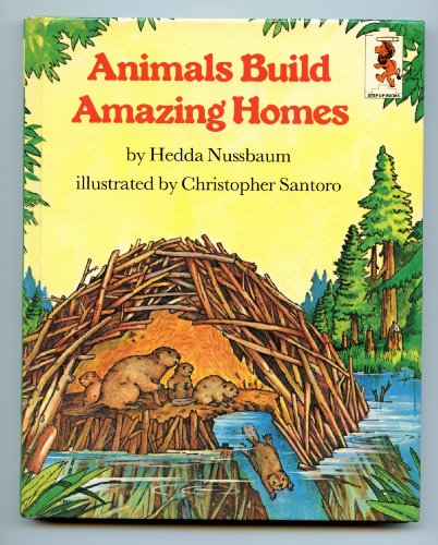 Imagen de archivo de Animals Build Amazing Homes a la venta por Books Unplugged