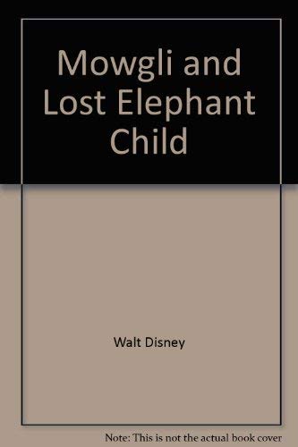 Stock image for Mowgli And The Lost Elephant Child for sale by The Book Garden