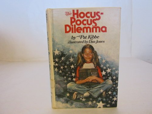Stock image for THE HOCUS-POCUS DILEMMA for sale by POQUETTE'S BOOKS