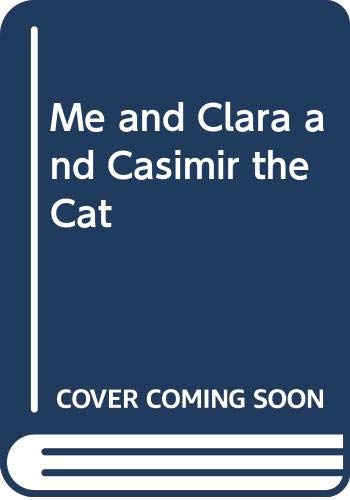 Me and Clara and Casimir the Cat - Inkiow, Dimiter