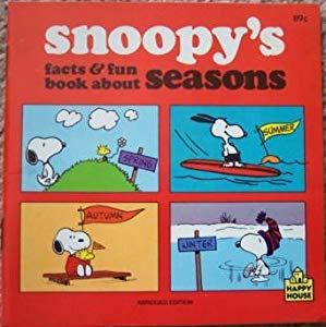 Beispielbild fr Snoopy's Facts & Fun Book About Seasons zum Verkauf von Ergodebooks