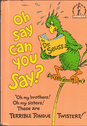 Stock image for Oh, Say Can You Say? for sale by Better World Books