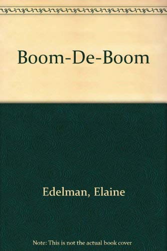 Boom-De-Boom (9780394943411) by Edelman, Elaine