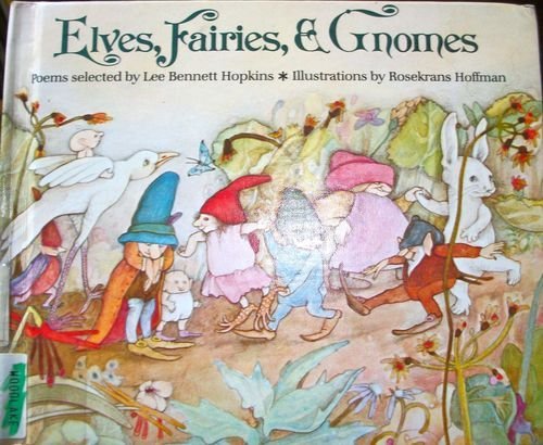 Elves, Fairies & Gnomes (9780394943510) by Hopkins, Lee Bennett