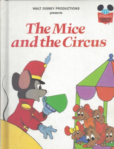 Imagen de archivo de Walt Disney Productions presents The mice and the circus (Disney's wonderful world of reading) a la venta por HPB-Diamond