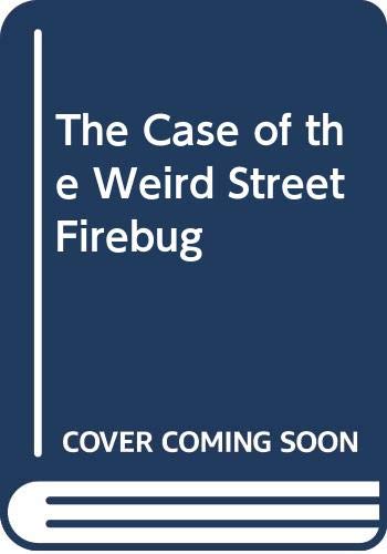 Stock image for The Case of the Weird Street Firebug Carol Russell Law for sale by Vintage Book Shoppe