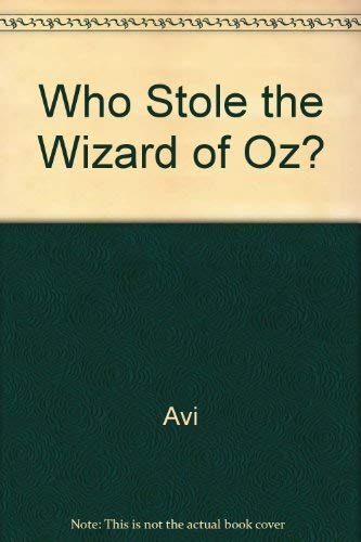 Who Stole Wizard of Oz (9780394946443) by Wortis, Avi
