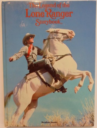 9780394946832: Legend of the Long Ranger Storybook