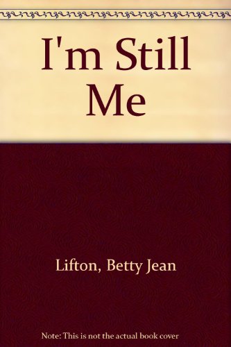 Stock image for I'm Still Me for sale by Once Upon A Time Books