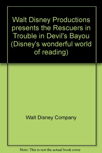 9780394948010: Walt Disney Productions presents the Rescuers in Trouble in Devil's Bayou (Disney's wonderful world of reading)