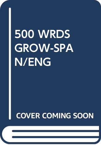 Stock image for 500 Wrds Grow-Span/Eng for sale by ThriftBooks-Dallas