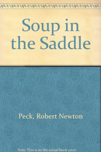 9780394952949: Soup in the Saddle