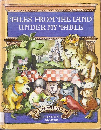 9780394955117: Tales from the Land under My Table