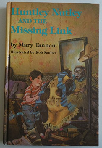 Imagen de archivo de Huntley Nutley and the Missing Link ill. by Rob Sauber a la venta por Lorrin Wong, Bookseller